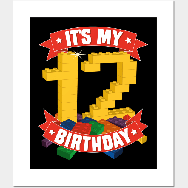 It's My Birthday 12th Years Old Block Building Boys Girls Wall Art by TheMerchHaven